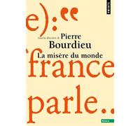 La Misère du monde - Pierre Bourdieu - Points - Poche - Essai