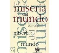 LA Miseria Del Mundo/the Misery of the World
