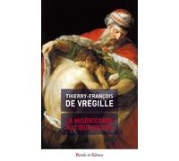La miséricorde au cœur de Dieu - Thierry-François De Vregille - Parole Et Silence Eds - broché - Essai
