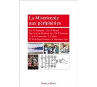 La miséricorde aux périphéries Philippe Barbarin (Auteur)