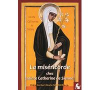 La miséricorde chez sainte Catherine de Sienne