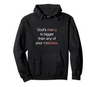 La miséricorde de Dieu est Plus Grande Que n'importe laquelle de Vos erreurs Sweat à Capuche