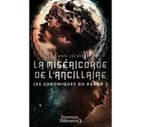 La miséricorde de l'ancillaire Ann Leckie (Auteur), Patrick Marcel (Traduction)