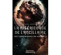 La miséricorde de l'ancillaire - Ann Leckie - J'ai Lu - broché - Roman