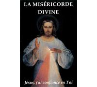 La miséricorde divine Jésus, j´ai confiance en toi - Pour La Misericorde Divine - Pour La Misericorde Divine - broché - Essai