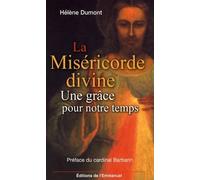 La Miséricorde divine : Une grâce pour notre temps