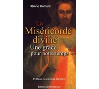 La Miséricorde Divine - Une Grâce Pour Notre Temps