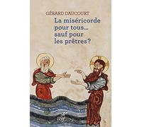 La miséricorde pour tous... sauf pour les prêtres ?