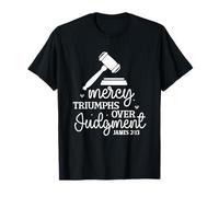 La Miséricorde Triomphe du Jugement - Citation Inspirante T-Shirt