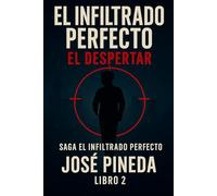 La misión secreta del infiltrado II el despertar