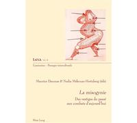 La misogynie Des vestiges du passé aux combats d'aujourd'hui - Maurice Daumas - Peter Lang - broché - Essai