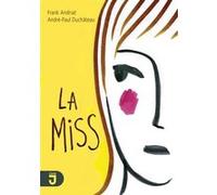La Miss Frank Andriat (Auteur), André-Paul Duchâteau (Auteur)
