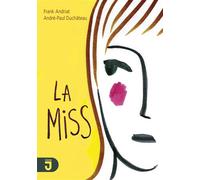 La Miss - Frank Andriat - Mijade Eds - broché - Roman junior dès 9 ans