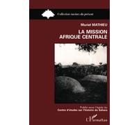 La mission Afrique Centrale