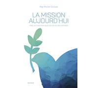 La Mission aujourd hui. Une lecture pratique des Actes des apôtres