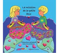 La mission de la petite ame