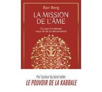 La mission de l'âme Ce que la Kabbale nous dit de la réincarnation - Rav Berg - J'ai Lu - broché - Essai