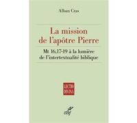 La mission de l'apôtre Pierre Cras Alban (Auteur)