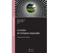La mission de l'entreprise responsable: Principes et normes de gestion