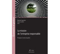La Mission De L'entreprise Responsable - Principes Et Normes De Gestion