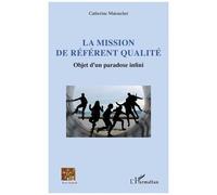 La Mission De Référent Qualité - Objet D'un Paradoxe Infini