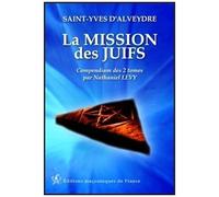 La Mission Des Juifs - Compendium Des 2 Tomes