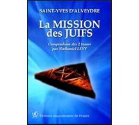 La mission des juifs - Compendium des 2 tomes