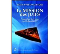 La mission des juifs - Compendium des 2 tomes - Saint-Yves d'Alveydre - Edimaf - broché - Essai