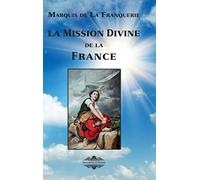 La mission divine de la France