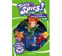 La mission dont tu es l'espion.ne, Tome 02: Totally Spies - Panique au zoo