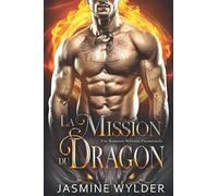 La Mission du Dragon: Une Romance Militaire Paranormale