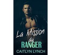 La Mission du Ranger: Les Rangers du Secours Tome 3