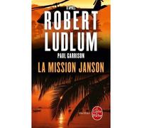La Mission Janson - Robert Ludlum - Lgf - Poche - Roman