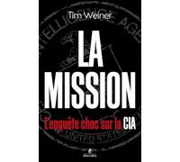 La Mission - L'enquête choc sur la CIA
