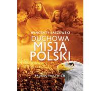 La mission spirituelle de la Pologne