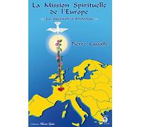 La Mission Spirituelle de l'Europe : La guérison d'Amfortas