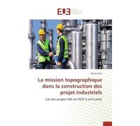 La mission topographique dans la construction des projet industriels - AZIZ-H - Universitaires Europeennes - broché - Etude