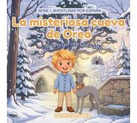 La misteriosa cueva de Orea: Un amigo inesperado