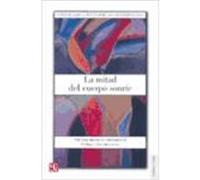 La Mitad Del Cuerpo Sonrie