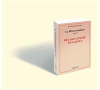 La Mitterrandiade Dix ans contre de Gaulle - Jean-Paul Lefauconnier - Temporis - broché - Essai