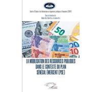 La Mobilisation Des Ressources Publiques Dans Le Contexte Du Plan Sénégal Émergent (Pse)