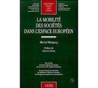 La mobilité des sociétés dans l'espace européen Michel Menjucq (Auteur)