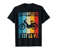 La Mobylette C'est la Vie Mob mobeur mobylettes Drôle T-Shirt
