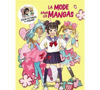 La mode dans les mangas Dessine des mangas avec Misako - Misako Rocks - Larousse - broché - Document jeunesse