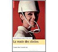 La Mode des sixties - Dominique Veillon - Autrement - broché - Etude
