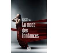 La mode des tendances - Guillaume Erner - Puf - broché - Essai