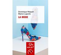 La Mode - Dominique Waquet - Que Sais-Je - Poche - Etude