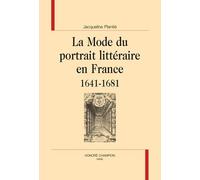 La Mode Du Portrait Littéraire En France (1641-1681).