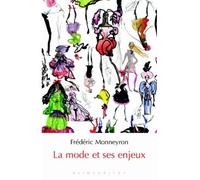 La Mode et ses enjeux - Frédéric Monneyron - Klincksieck - broché - Essai