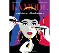 La Mode : Le Plus beau métier du monde